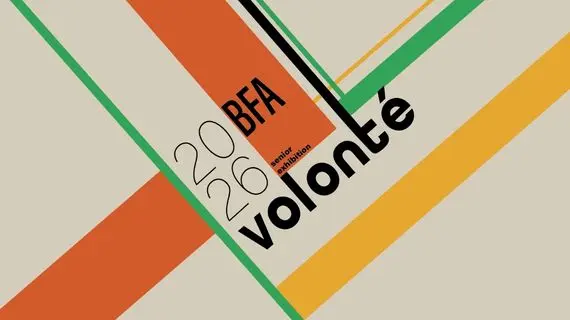 Volonté: 2026 BFA Senior Exhibition. Decorative image in the Bauhaus style.